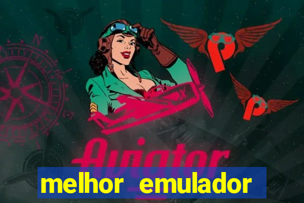 melhor emulador para pc fraco